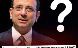 İmamoğlu’na “hırsız” diyen gazeteci kim?