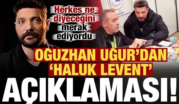 ‘Dernek değilim’ diyen Oğuzhan Uğur 72 saatte dünyaları toplayıp Haluk Levent’e vermiş